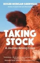 KNYGA Roger Morgan Grenville Taking Stock, A Journey Among Cows