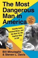 KNYGA Resul Erdagi Most Dangerous Man in America, Timothy Leary, Richard Nixon and the Hunt for the Fugitive King of LSD