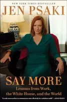 KNYGA Jen Psaki Say More, Communicating at Work, at Home, and in the World