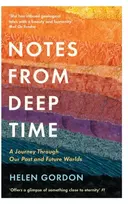 KNYGA Helen Gordon Notes from Deep Time, A Journey Through Our Past and Future Worlds