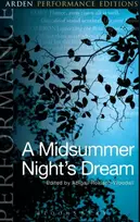 KNYGA William Shakespeare Midsummer Night's Dream: Arden Performance Editions