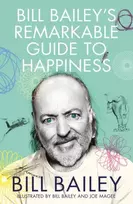KNYGA Bill Bailey's Remarkable Guide to Happiness