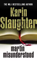 KNYGA Karin Slaughter Martin Misunderstood