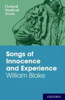 KNYGA William Blake Oxford Student Texts: Songs of Innocence and Experience