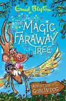 KNYGA Enid Blyton Magic Faraway Tree: Adventure of the Goblin Dog