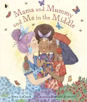 KNYGA Nina Lacour Mama and Mummy and Me in the Middle, An ideal gift for little ones missing Mummy while she's away