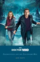 KNYGA Jack Heath Doctor Who: Frankenstein and the Patchwork Man