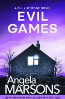 KNYGA Angela Marsons Evil Games, A gripping, heart-stopping thriller