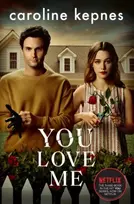 KNYGA Caroline Kepnes You Love Me, The highly anticipated sequel to You and Hidden Bodies (YOU series Book 3)