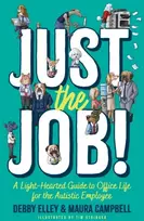 KNYGA Tim Stringer Just the Job!, A Light-Hearted Guide to Office Life for the Autistic Employee