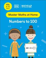 KNYGA Maths — No Problem! Numbers to 100, Ages 4-6 (Key Stage 1)