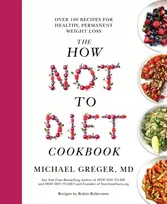 KNYGA Michael Greger How Not to Diet Cookbook, Over 100 Recipes for Healthy, Permanent Weight Loss