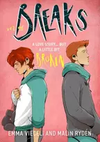 KNYGA Emma Vieceli Breaks Volume 1, The enemies-to-lovers queer webcomic sensation . . . that's a little bit broken