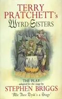 KNYGA Terry Pratchett Wyrd Sisters - Playtext