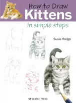 KNYGA Susie Hodge How to Draw: Kittens, In Simple Steps
