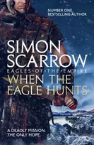 KNYGA Simon Scarrow When the Eagle Hunts (Eagles of the Empire 3)