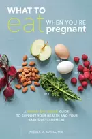 KNYGA Nicole M Avena What to Eat When You're Pregnant