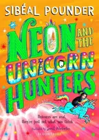KNYGA Sibeal Pounder Neon and The Unicorn Hunters