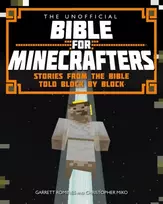 KNYGA Garrett Romines Unofficial Bible for Minecrafters