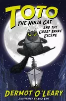 KNYGA Dermot Oleary Toto the Ninja Cat and the Great Snake Escape