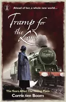 KNYGA Corrie Ten Boom Tramp for the Lord: The Years after 'The Hiding Place'