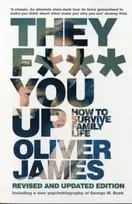 KNYGA Oliver James They F*** You Up