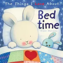 KNYGA Trace Moroney Things I Love About Bedtime