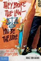 KNYGA Thomas A. Jacobs They Broke the Law—You Be the Judge