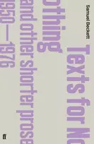 KNYGA Samuel Beckett Texts for Nothing and Other Shorter Prose, 1950-1976