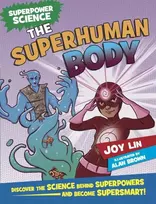 KNYGA Joy Lin Superpower Science: The Superhuman Body