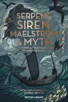 KNYGA Gerry Smyth Serpent, Siren, Maelstrom & Myth