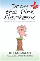 KNYGA Bill Mcfarlan Drop the Rožinė Elephant