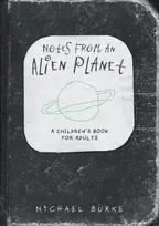 KNYGA Michael Burke Notes From An Alien Planet