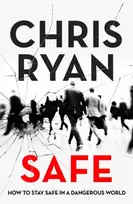 KNYGA Chris Ryan Safe: How to stay safe in a dangerous world