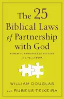 KNYGA William Douglas 25 Biblical Laws of Partnership with God – Powerful Principles for Success in Life and Work