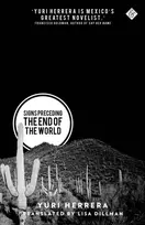 KNYGA Yuri Herrera Signs Preceding the End of the World