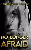 KNYGA Gabriela Dukanovic No Longer Afraid