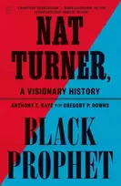 KNYGA Anthony E Kaye Nat Turner, Juodas Prophet