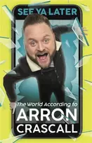 KNYGA Arron Crascall See Ya Later