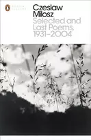 KNYGA Czeslaw Milosz Selected and Last Poems 1931-2004