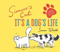 KNYGA Simon Tofield Simon's Cat: It's a Dog's Life