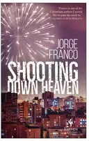 KNYGA Jorge Franco Shooting Down Heaven