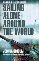 KNYGA Joshua Slocum Sailing Alone Around the World (Adlard Coles Maritime Classics)