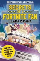 KNYGA Eddie Robson Secrets of a Fortnite Fan: Llama Drama (Independent & Unofficial)