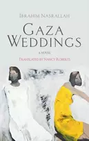 KNYGA Ibrahim Nasrallah Gaza Weddings