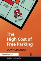 KNYGA Donald C Shoup High Cost of Free Parking