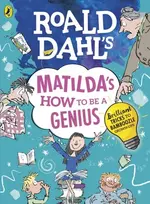 KNYGA Roald Dahl's Matilda's How to be a Genius