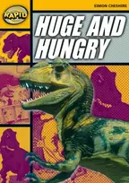 KNYGA Simon Cheshire Rapid Reading: Huge and Hungry (Stage 4, Level 4A)