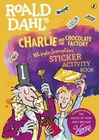 KNYGA Quentin Blake Roald Dahl's Charlie and the Chocolate Factory Whipple-Scrumptious Sticker Activity Book