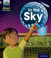 KNYGA Tim Little Project X: Alien Adventures: Lilac:In the Sky